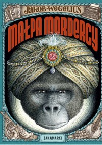 Małpa mordercy - Jakob Wegelius - książka