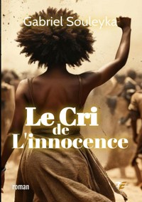 Le Cri de l'innocence - Gabriel Souleyka - ebook