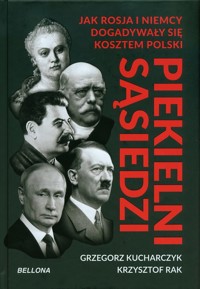 Piekielni sąsiedzi - Kucharczyk Grzegorz, Rak Krzysztof - ebook + książka