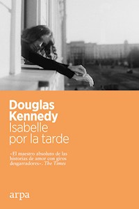 Isabelle por la tarde - Kennedy Douglas - ebook