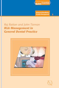 Risk Management in General Dental Practice - Raj Rattan - ebook