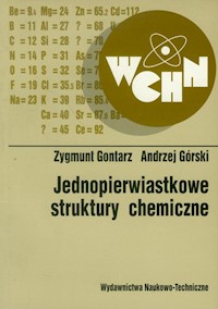 Jednopierwiastkowe struktury chemiczne - Gontarz Zygmunt, Górski Andrzej - książka