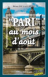 Pari au mois d'août - Rémi Devallière - ebook