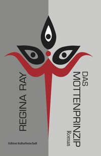 Das Mottenprinzip - Regina Ray - ebook