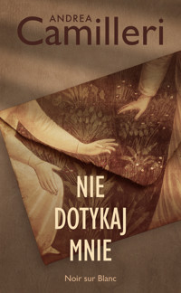 Nie dotykaj mnie - Andrea Camilleri - ebook + książka