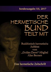 Buddhistisch-hermetische Aufsätze vom "Golden Dawn"-Mitglied Allan Bennett - Bennett Allan - ebook