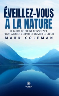 Éveillez-vous à la Nature - Mark Coleman - ebook