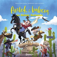 Antek z babcią na Dzikim Zachodzie Antek i babcia Tom 2 - Brunstrom Thomas - książka