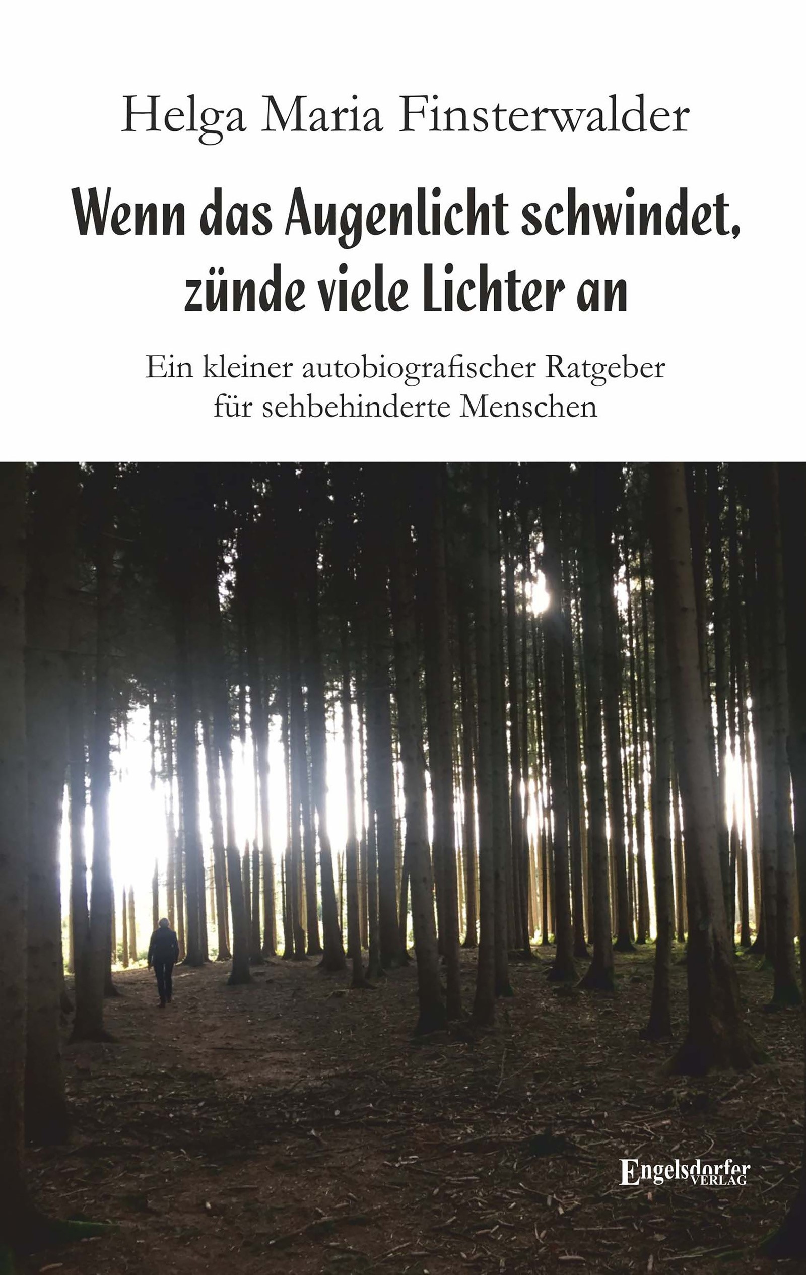 Wenn das Augenlicht schwindet, zünde viele Lichter an