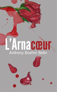 L’Arnacœur - Anthony Boehm-Belin - ebook