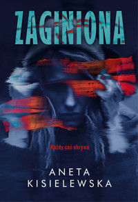 Zaginiona - Aneta Kisielewska - ebook + książka
