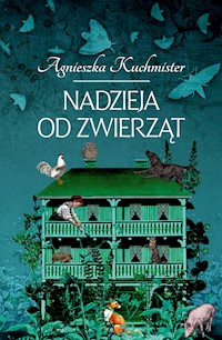 Nadzieja od zwierząt - Kuchmister A.J. - ebook + książka