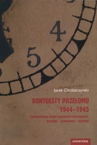 Konteksty przełomu 1944-1945 - Chrobaczyński Jacek - książka