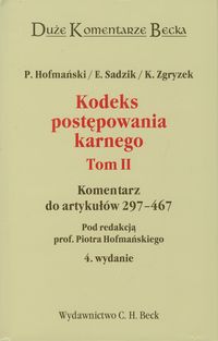 Kodeks postępowania karnego Tom 2 - Hofmański Piotr, Sadzik Elżbieta, Zgryzek Kazimierz - książka