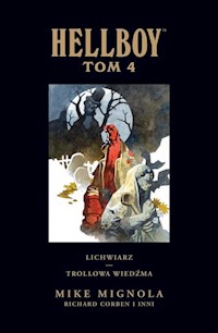 Hellboy Tom 4 Lichwiarz Trollowa wiedźma - Mignola Mike, Mignola Mike, Corben Richard, Dysart Joshua - książka