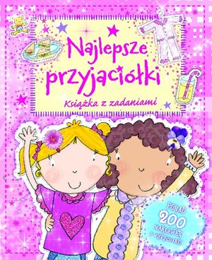 Najlepsze przyjaciółki. Książka z zadaniami - zbiorowa praca - książka