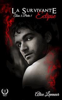 La Survivante - Tome 3 - Alice Leveneur - ebook