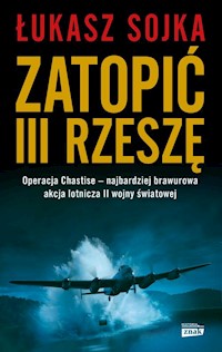 Zatopić III Rzeszę - Sojka Łukasz - ebook + książka