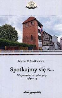 Spotkajmy się z - Staśkiewicz Michał E. - książka
