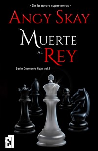 Muerte al Rey - Angy Skay - ebook