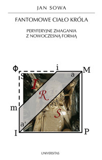 Fantomowe ciało króla - Jan Sowa - ebook + książka