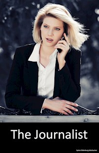 The Journalist - Sylvia Oldenburg-Marbacher - ebook