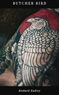 Butcher Bird - Richard Kadrey - ebook