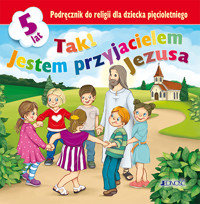 Religia. Tak! Jestem przyjacielem Jezusa. Podręcznik dla dziecka pięcioletniego -  - książka