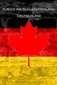 Zurück ins Schlaraffenland - Deutschland - Jürgen Heller - ebook