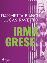 Irma Grese - Fiammetta Bianchi - ebook + audiobook