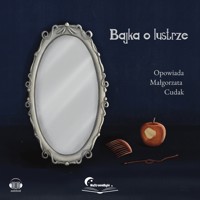 Bajka o lustrze - Na Stronie Bajki - audiobook
