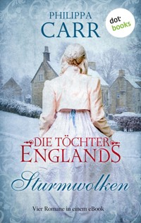 Die Töchter Englands: Sturmwolken - Philippa Carr - ebook