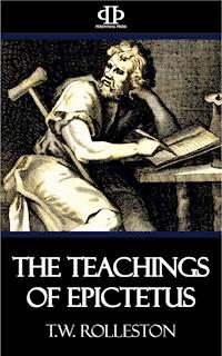 The Teachings of Epictetus - T. W. Rolleston - ebook