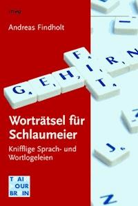 Worträtsel für Schlaumeier - Andreas Findholt - ebook