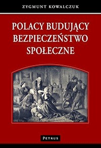 Polacy budujący bezpieczeństwo społeczne - Kowalczuk Zygmunt - książka