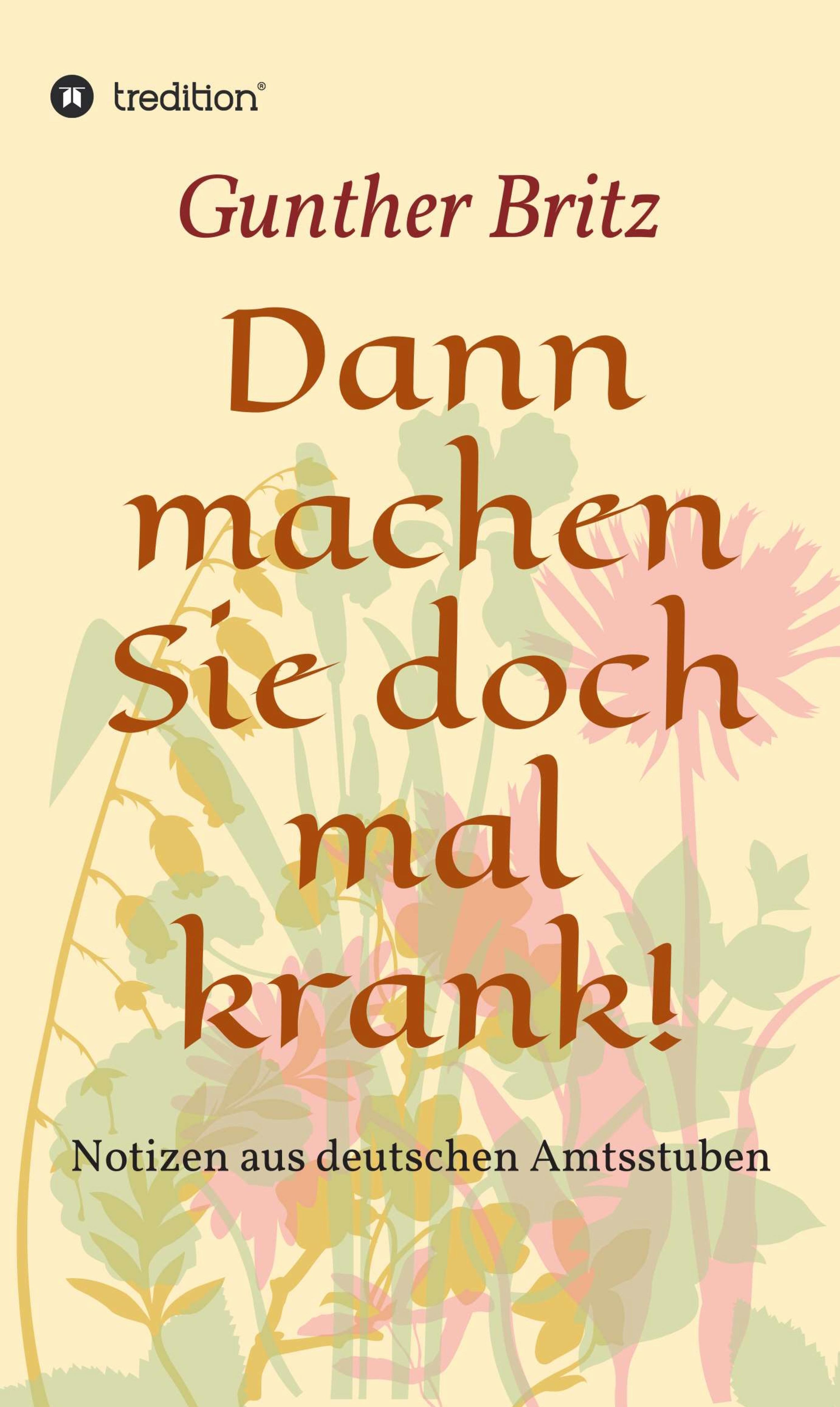 Dann machen Sie doch mal krank!