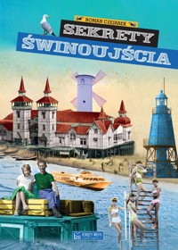 Sekrety Świnoujścia - Roman Czejarek - książka