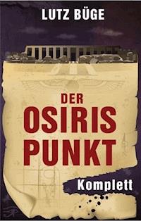 Der Osiris-Punkt - Lutz Büge - ebook