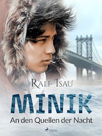 Minik – an den Quellen der Nacht - Ralf Isau - ebook