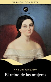 El reino de las mujeres - Anton Chejov - ebook