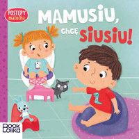 Mamusiu chcę siusiu! Postępy malucha - Chmurska Paulina - książka
