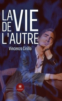 La vie de l’autre - Vincenzo Cirillo - ebook
