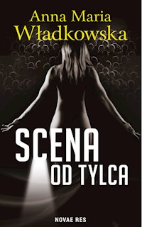 Scena od tylca - Władkowska Anna Maria - książka