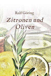 Zitronen und Oliven - Ralf Göring - ebook
