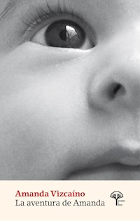 La aventura de Amanda - Amanda Vizcaíno - ebook