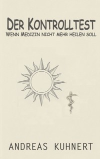 Der Kontrolltest - Andreas Kuhnert - ebook