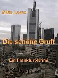 Die schöne Gruft - Gitte Loew - ebook