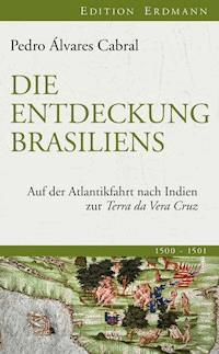 Die Entdeckung Brasiliens - Pedro Álvares Cabral - ebook