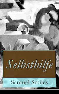 Selbsthilfe - Samuel Smiles - ebook