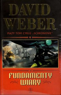 Schronienie (5). Fundamenty wiary - David Weber - ebook
